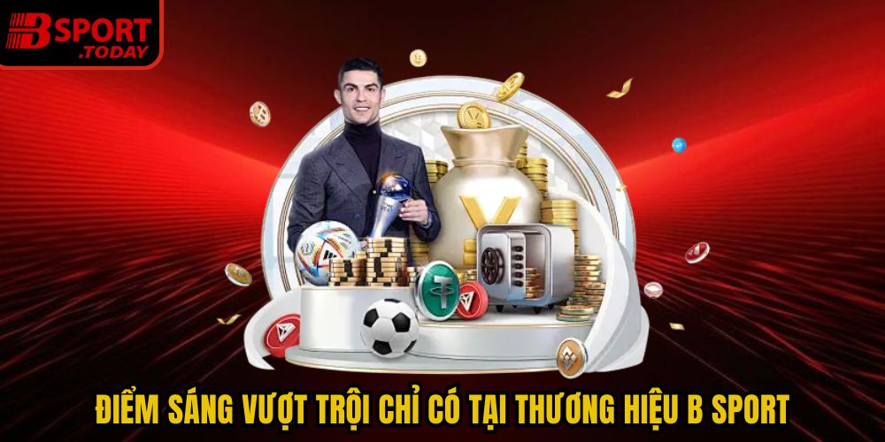 Điểm sáng vượt trội chỉ có tại thương hiệu BSPORT